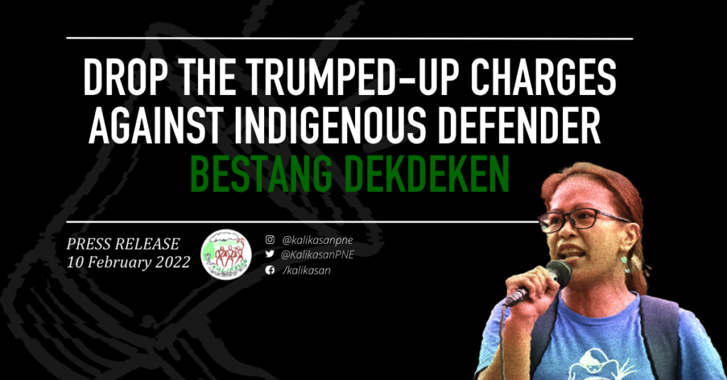 Drop The Trumped-Up Charges Against Indigenous Defender Bestang Dekdeken
