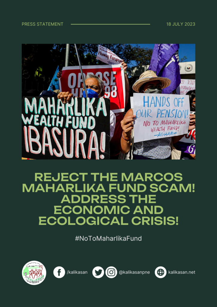 Reject the Marcos Maharlika Fund Scam! Address the Economic and Ecological Crisis!