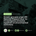 Green groups urge UN special rapporteur to investigate attacks against environmental activists